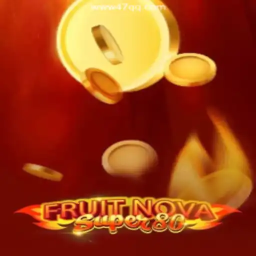 Exploring FruitNovaSuper80: A Fresh Pick in the Gaming World